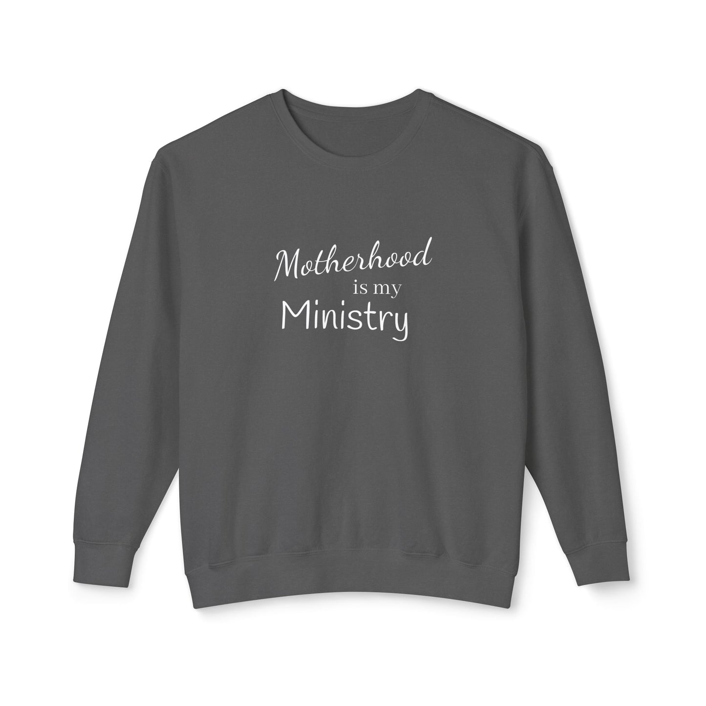Motherhood is my Ministry Lightweight Crewneck Sweatshirt