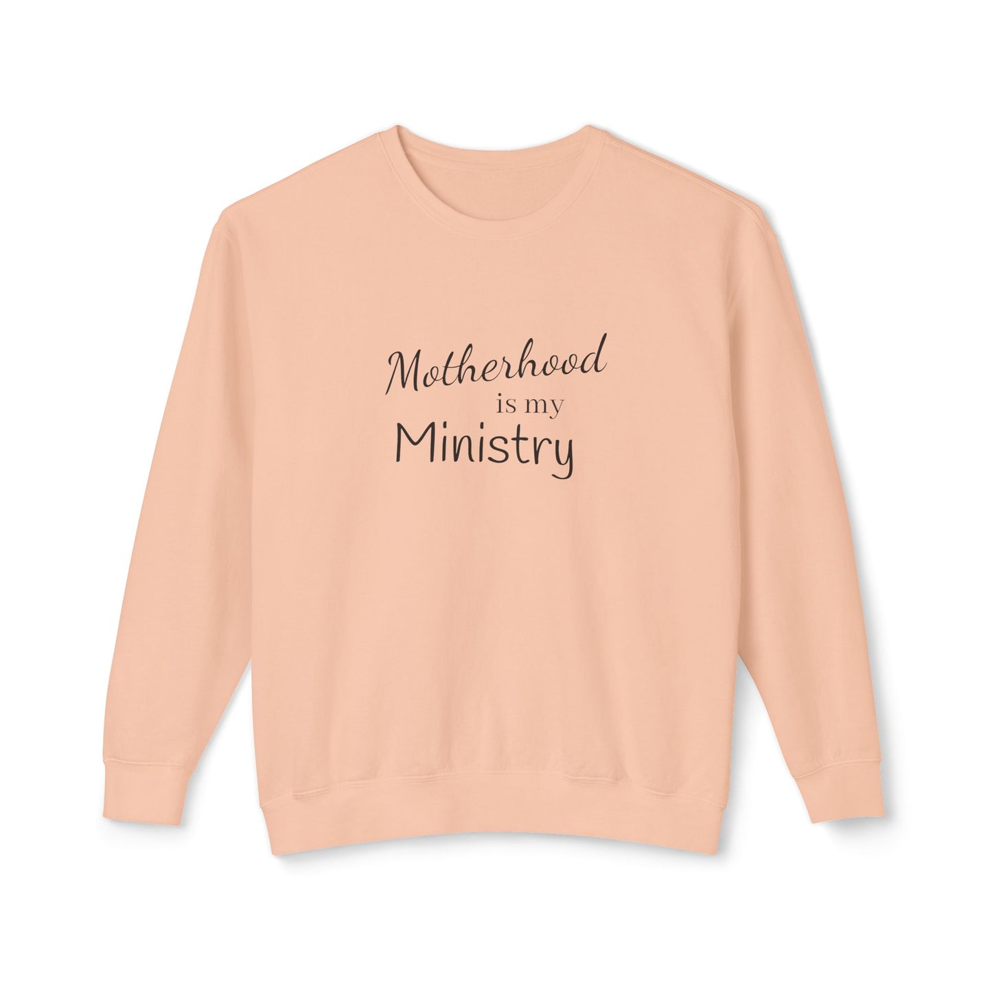 Motherhood is my Ministry Lightweight Crewneck Sweatshirt